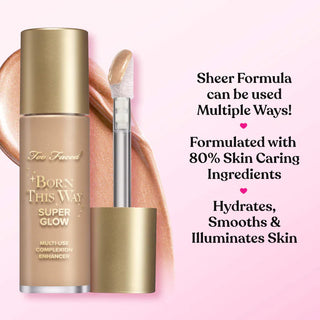 Born This Way Super Glow: Iluminador multiusos para realzar la piel - Too Faced